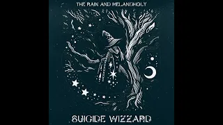 Suicide Wizzard - The rain and Melancholy (Depressive Suicidal Keller Synth)