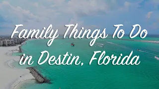 Best Family Things To Do In Destin