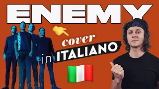 ENEMY in ITALIANO 🇮🇹 Imagine Dragons cover