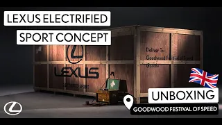 Unboxing the Lexus Electrified Sport Concept