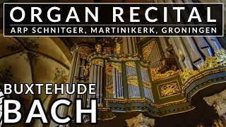 🎵 Organ Recital | Buxtehude & Bach from Martinikerk in Groningen | Arp Schnitger Organ!