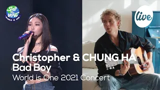 Christopher & 청하(CHUNG HA) - Bad Boy [World is One 2021 CONCERT - 화제의 무대 다시보기]