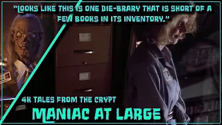 4K Tales From The Crypt: Maniac At Large (S4, Ep9)