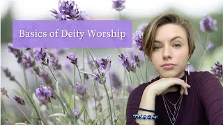 Basics of Deity Worship