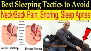 Best Sleeping Positions/Tactics to Avoid Neck & Back Pain, Snoring, & Sleep Apnea - Dr Mandell, DC