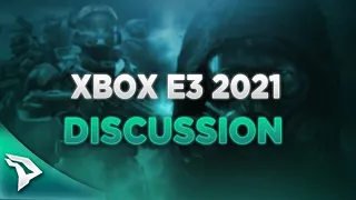 Xbox And Bethesda E3 2021 Game Showcase Recap | Xbox Exclusives Coming 2022!