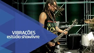 "Construção de amor" - Vibrações no Estúdio Showlivre 2016