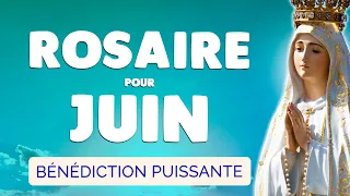 🙏 ROSAIRE pour JUIN 2024 🙏 Puissant Rosaire pour ce MOIS