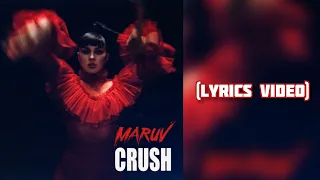 MARUV - Crush (Lyrics Video) [Текст]