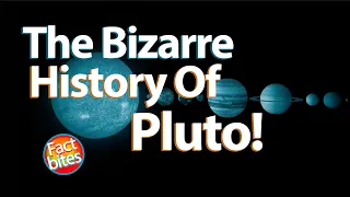 Pluto, The Bizarre History of This Dwarf Planet!