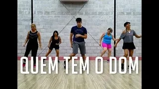 QUEM TEM O DOM - JERRY SMITH FEAT WESLEY SAFADÃO | Coreógrafo Renato Carvalho