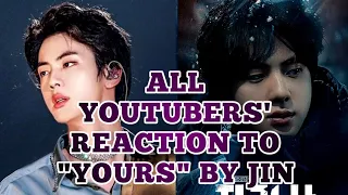 All Youtubers' Reaction to BTS Jin's heavenly vocals in "Yours" | Jirisan | OST | #bts#jin#jirisan