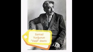 Səməd Vurğunun "Vaqif" dramı