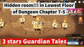 Hidden room!!! in Lowest Floor of Dungeon World 7-5 - Guardian Tales