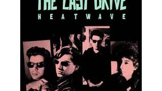 THE LAST DRIVE -  Heatwave ( Full  Album)