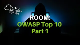 TryHackMe | OWASP Top 10 (Part 1/3)