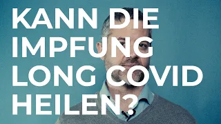 Kann die Impfung Long Covid heilen? SCIENCE IN A MINUTE by SSPH+