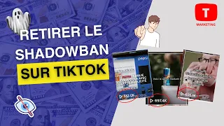 Comment retirer le Shadowban sur Tiktok ?