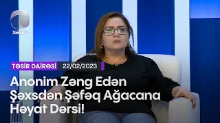 Anonim Zəng Edən Şəxsdən Şəfəq Ağacana Həyat Dərsi!