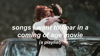 songs i want to hear in a coming of age movie (a playlist)
