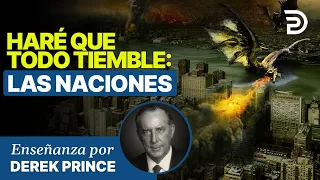 Dios sacude a las naciones - Haré Que Todo Tiemble - Ministerios Derek Prince