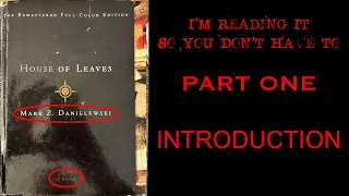 House Of Leaves 01:  Introduction