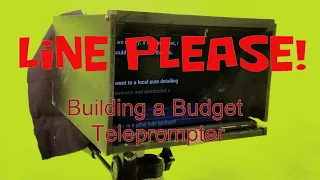 Building a Teleprompter on a Budget