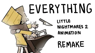 Everything | Little Nightmares 2 Animation/AMV (SPOILERS!) REMAKE