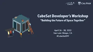 2022 CubeSat Developers Workshop - Day 1