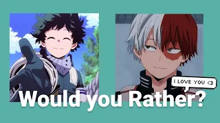 Would You Rather?? My Hero ACADEMIA