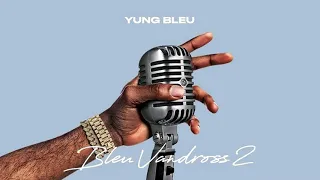 Yung Bleu - Only god knows [LYRICS]