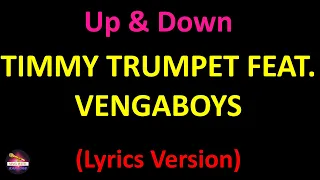 Timmy Trumpet feat. Vengaboys - Up & Down (Lyrics version)