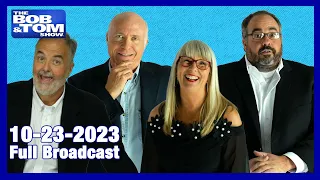 The BOB & TOM Show for October 23, 2023