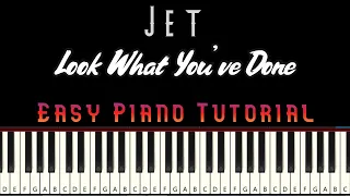 Jet - Look What Youve Done - Easy Piano Tutorial