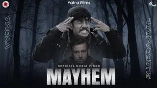 "MAYHEM" - VYOMA Ft. @SHABDAJAAL_ | Prod.Wendigo Beats | Official Music Video