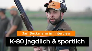 K80 jagdlich und sportlich nutzen? Interview mit Jan Beckmann von K&K Premiumjagd zur Flinte