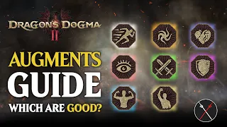 Dragon's Dogma 2 Augments Guide - Which Are the Best Augments For Your Class?