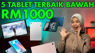 5 tablet terbaik di Malaysia bawah RM1000 tahun 2022