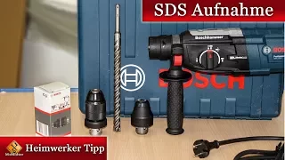 SDS Aufnahme / Bohrer & Bohrfutter wechseln - So geht’s...