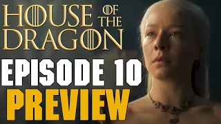 House of the Dragon Episode 10 Preview Trailer Breakdown