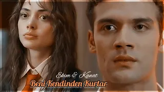 Ekim & Kanat || "Beni Kendinden Kurtar"