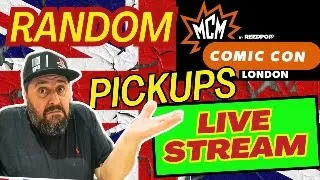 LIVE STREAM - Pickups from MCM Comic-Con London 2024