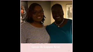 Episode 16: Stephanie Artist