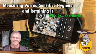 Dr. John Harbo, Measuring and Retaining VSH for ALL BEEKEEPERS |