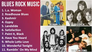 BLUES ROCK Music Mix - The Doors, Led Zeppelin, Fleetwood Mac, The Rolling Stones - L.a. Woman, ...