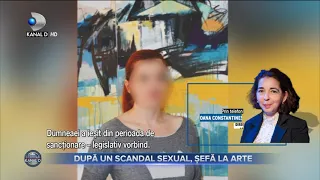 Stirile Kanal D (18.08.2021) - Dupa un scandal sexual, a ajuns sefa la arte! | Editie de seara