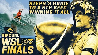 Stephanie Gilmore's Guide To A 5th Seed Winning It All At The Rip Curl WSL Finals