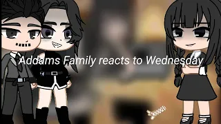 Addams Family reacts to Wednesday || Wednesday ||