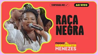 Margareth Menezes - Raça Negra | Macaco Sessions (Ao Vivo)