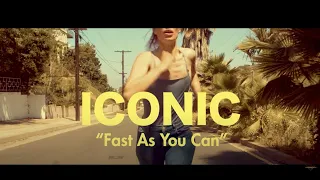 Iconic - "Fast As You Can" - Official Music Video